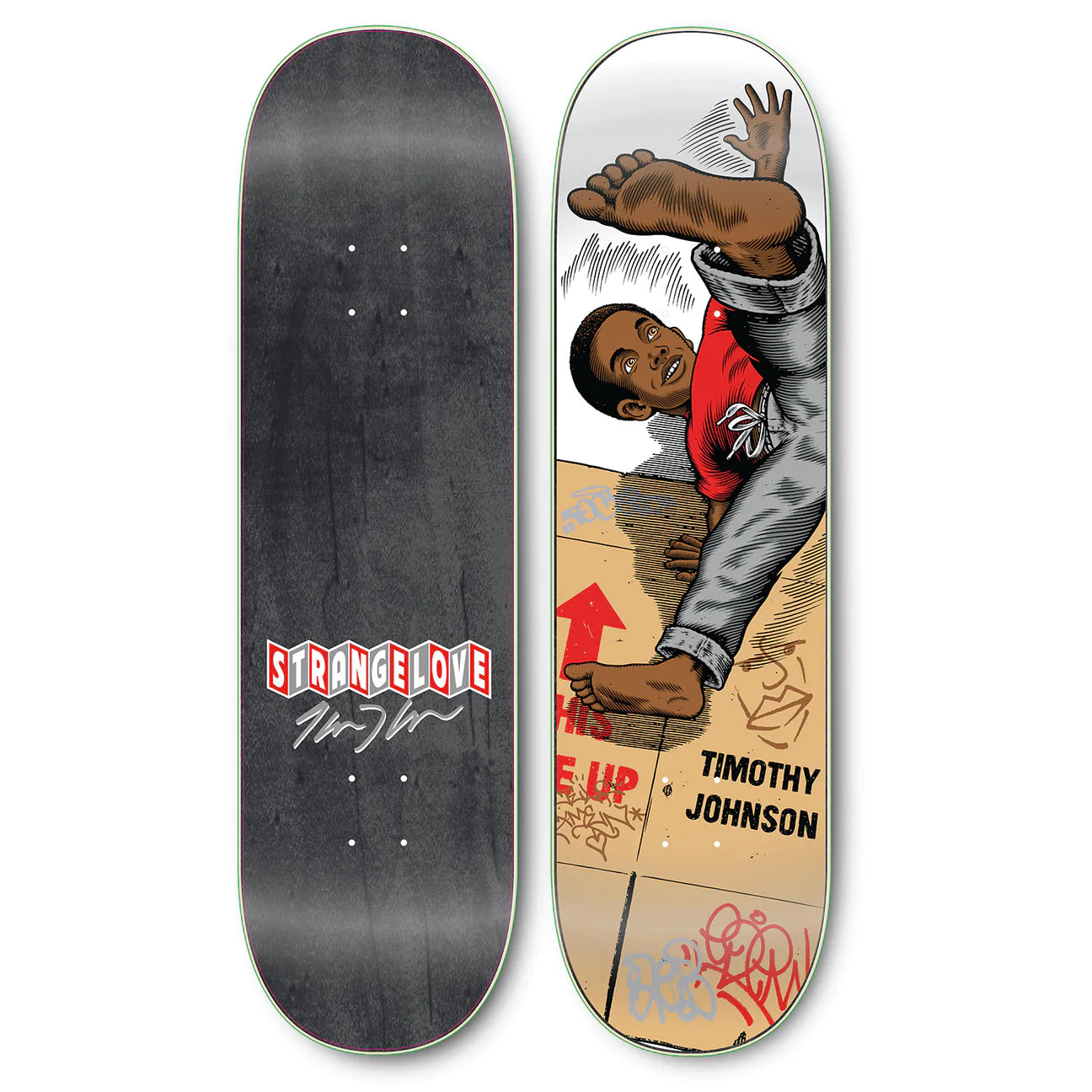 StrangeLove Skateboards Timothy Johnson / Breakin' / 8.75 Deck